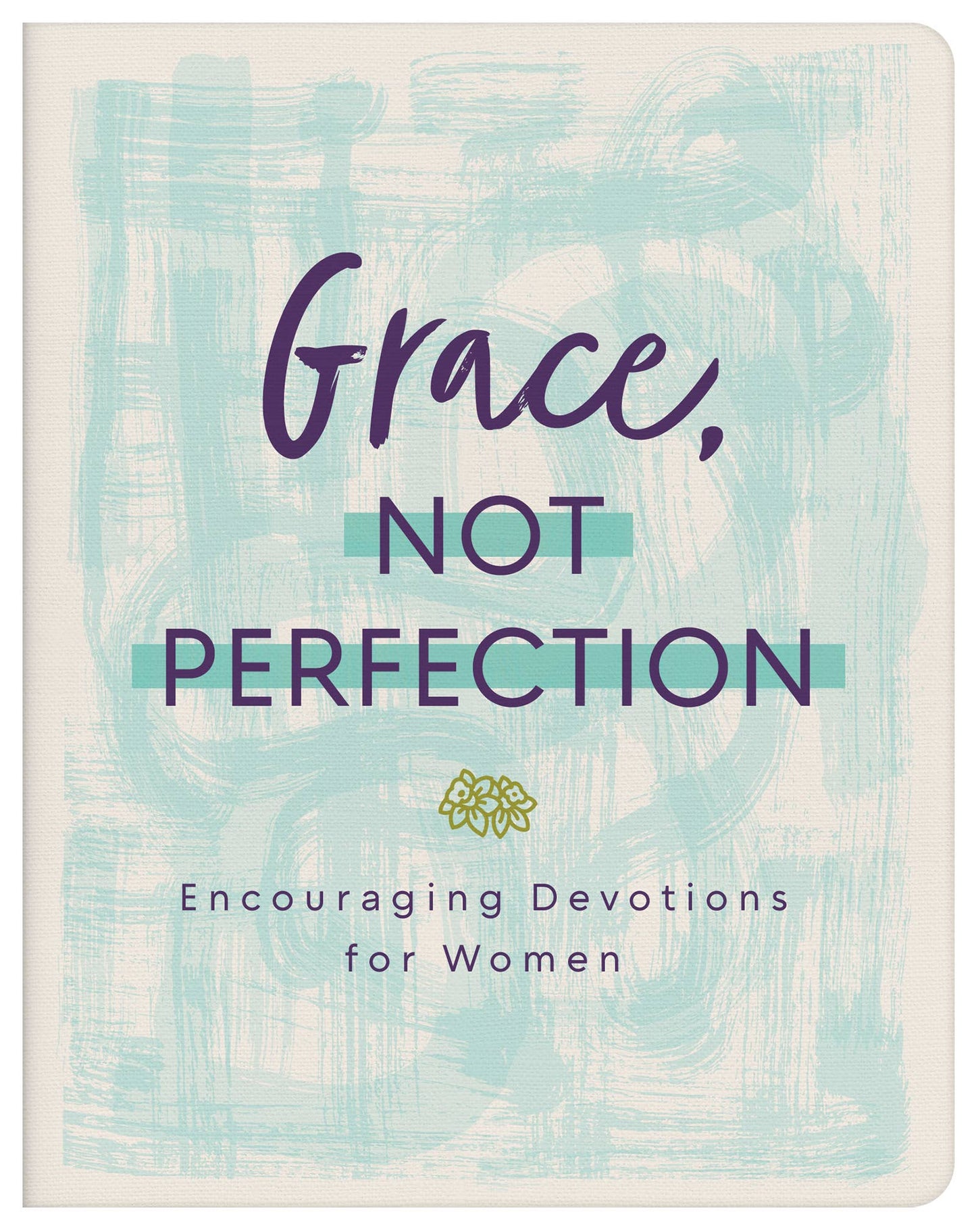 Grace, Not Perfection Devotional